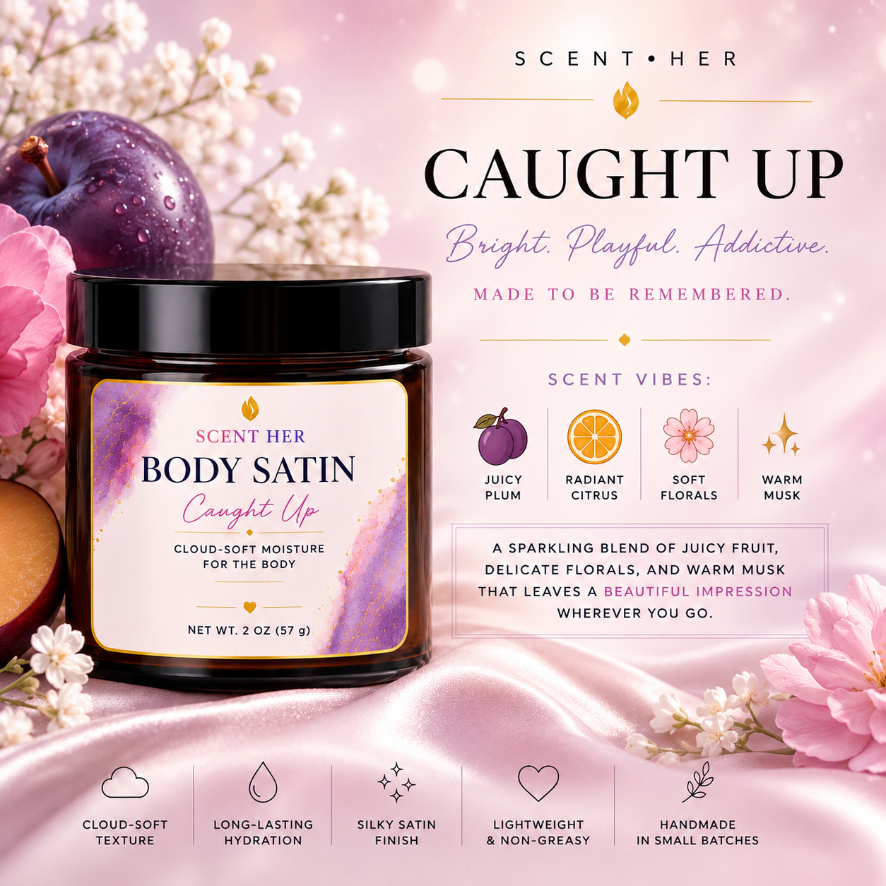 Caught Up Moisturizing Body Satin | Luxury Body Cream | 2 oz